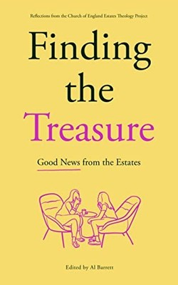 Finding the Treasure: Good News from the Estates: Reflections fr