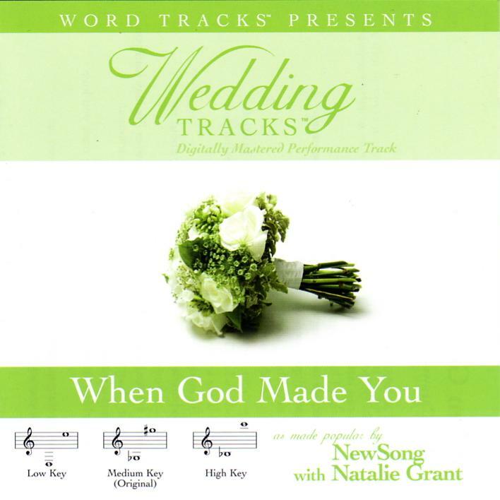 When God Made You - Newsong With Natalie Grant - Accompaniment 