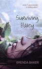 Surviving Haley by Brenda Baker (Paperback, 2015)
