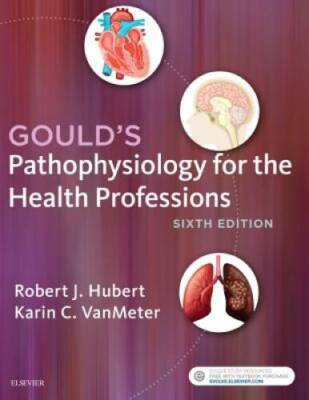 Gould's Pathophysiology for the Health Professions, 6e - Paperback - GOOD