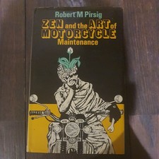 Zen & the Art of Motorcycle Maintenance by Robert M Pirsig (Hardcover 1st 1974)