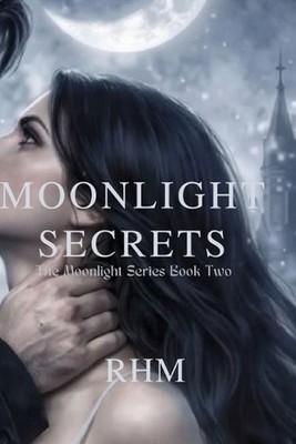 Book Two: Moonlight Secrets: ''Dorian is hiding a vampire secret; Cassandra is hu