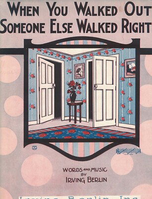 WHEN YOU WALKED OUT SOMEONE ELSE WALKED RIGHT IN  Piano Sheet Music and LYRICS