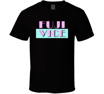 Fuji Vice T Shirt