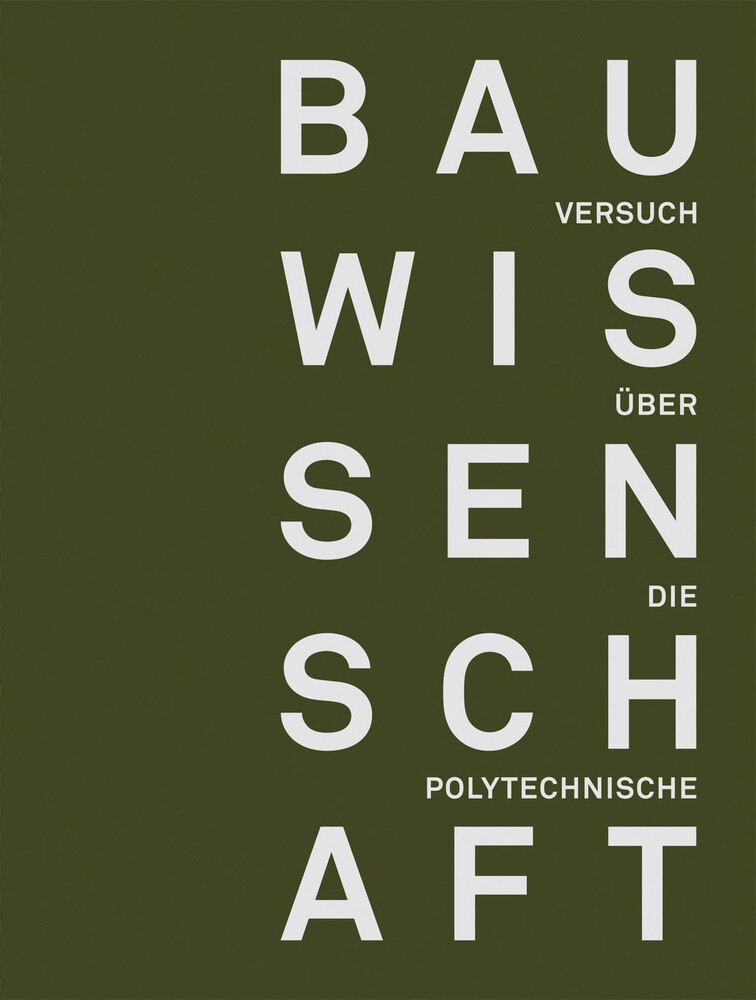Thumbnail - Uta Hassler / Versuch Über Die Polytechnische Bauwissenschaft
