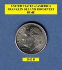 2022 D - Franklin Roosevelt 10¢ Dime "Circulated" Actual Coin Shown **FREE S&H**