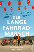 Der Lange Fahrrad-Marsch | 7.000 Kilometer Durch Das Reich Der Mitte | Buch