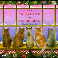 The Twelve Cats of Christmas - Hardcover By Radzinski, Kandy - GOOD