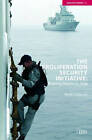 The Proliferation Security Initiative: Making Waves in Asia by Mark J. Valencia (Paperback, 2005)