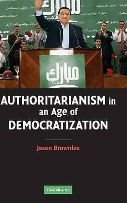 Authoritarianism in an Age of Democratization Brownlee Hardback 9780521869515
