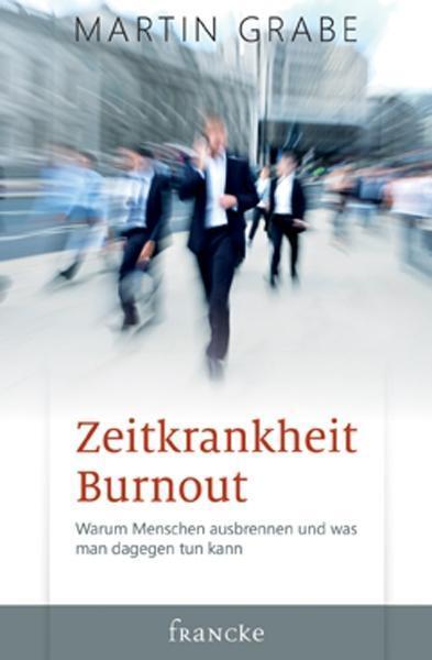 Thumbnail - Zeitkrankheit Burnout Martin Grabe 9783868273502