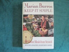 Keep It Simple : Thirty Minute Meals from Scratch Hardcover Maria