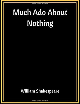Much Ado About Nothing