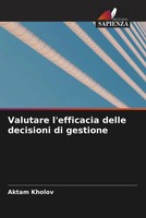 Aktam Kholov | Valutare L'efficacia Delle Decisioni Di Gestione | Taschenbuch