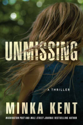 #ad Unmissing: A Thriller Paperback By Kent Minka VERY GOOD $5.48