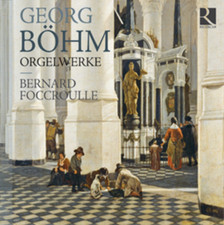 Georg Bohm Georg Bohm: Orgelwerke (CD) Album