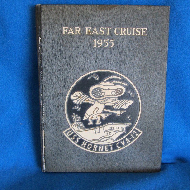 USS Hornet CVA-12 Far East Cruise Book, 1955 US Navy