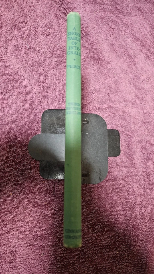 🛠 A Short Table of Integrals by Peirce • 1929 HC 3rd Revised Ed • CLEAN & TIGHT - Image 3 of 4