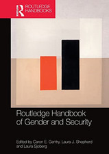 Routledge Handbook of Gender and Security - Paperback / softback NEW Gentry, Car