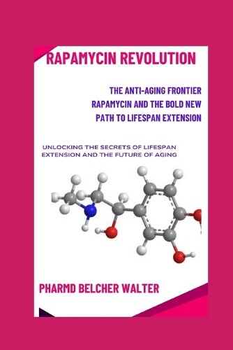 Pharmd Walter Belcher Rapamycin Revolution (Tascabile)
