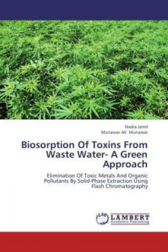 Thumbnail - Biosorption Of Toxins From Waste Water- A Green Approach Elimination