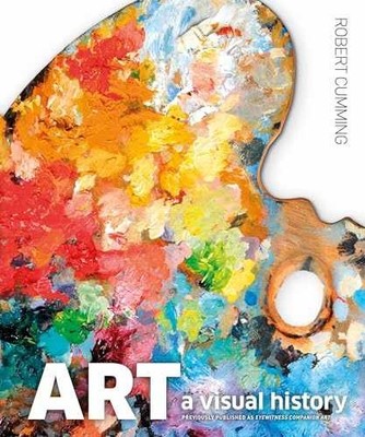 Art: A Visual History - Hardcover, by Cumming Robert - Very Good