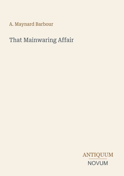 A. Maynard Barbour | That Mainwaring Affair | Taschenbuch | Englisch (2026)-image