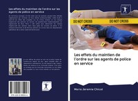 Mario Jeremie Chicot | Les Effets Du Maintien De L'ordre Sur Les Agents De...