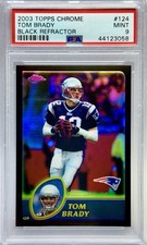 2003 Topps Chrome Black Refractor #124 Tom Brady Patriots /599 PSA 9 MINT HOF