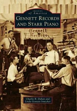 NEW Arcadia Publishing Gennett Records and Starr Piano, IN 9781467117258 Images