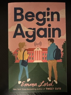Begin Again : A Novel by Emma Lord (2024, Trade Paperback)