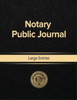 Notary Public Notary Public Journal Large Entries (Taschenbuch)