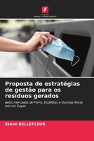 Steve Bellefleur | Proposta De EstratéGias De GestãO Para Os ResíDuos Gerados