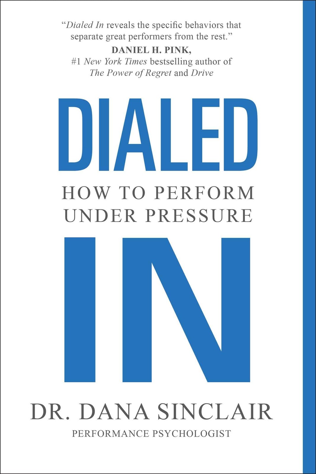 Dialed In How to Perform Under Pressure by Dr. Dana Sinclair (Paperback Book) - Image 9