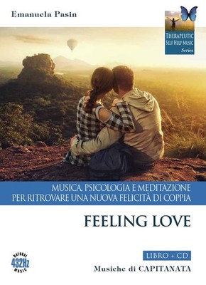 Emanuela Pasin  Feeling love. Musica, psicologia e meditazione per r (Paperback)