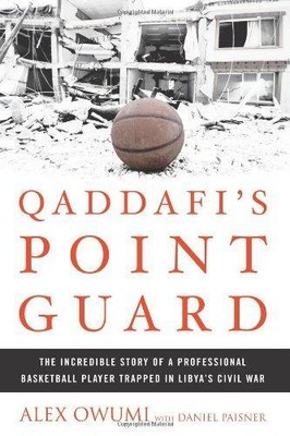 Gaddafis Point Guard: Die unglaubliche Geschichte eines professionellen Basketballspielers