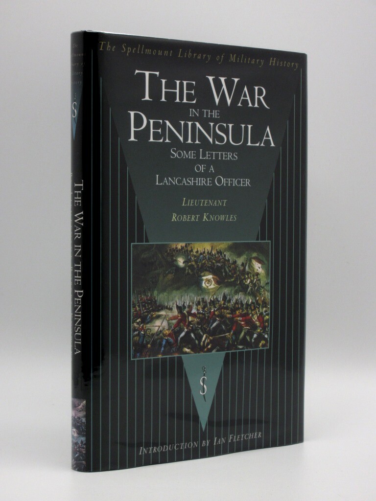 The War in the Peninsula KNOWLES 1913 Facs Peninsular War/Napoleonic Wars