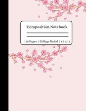 Cherry Blossom Composition Notebook   110 Pages, 8.5 x 11 Inches, College Ruled