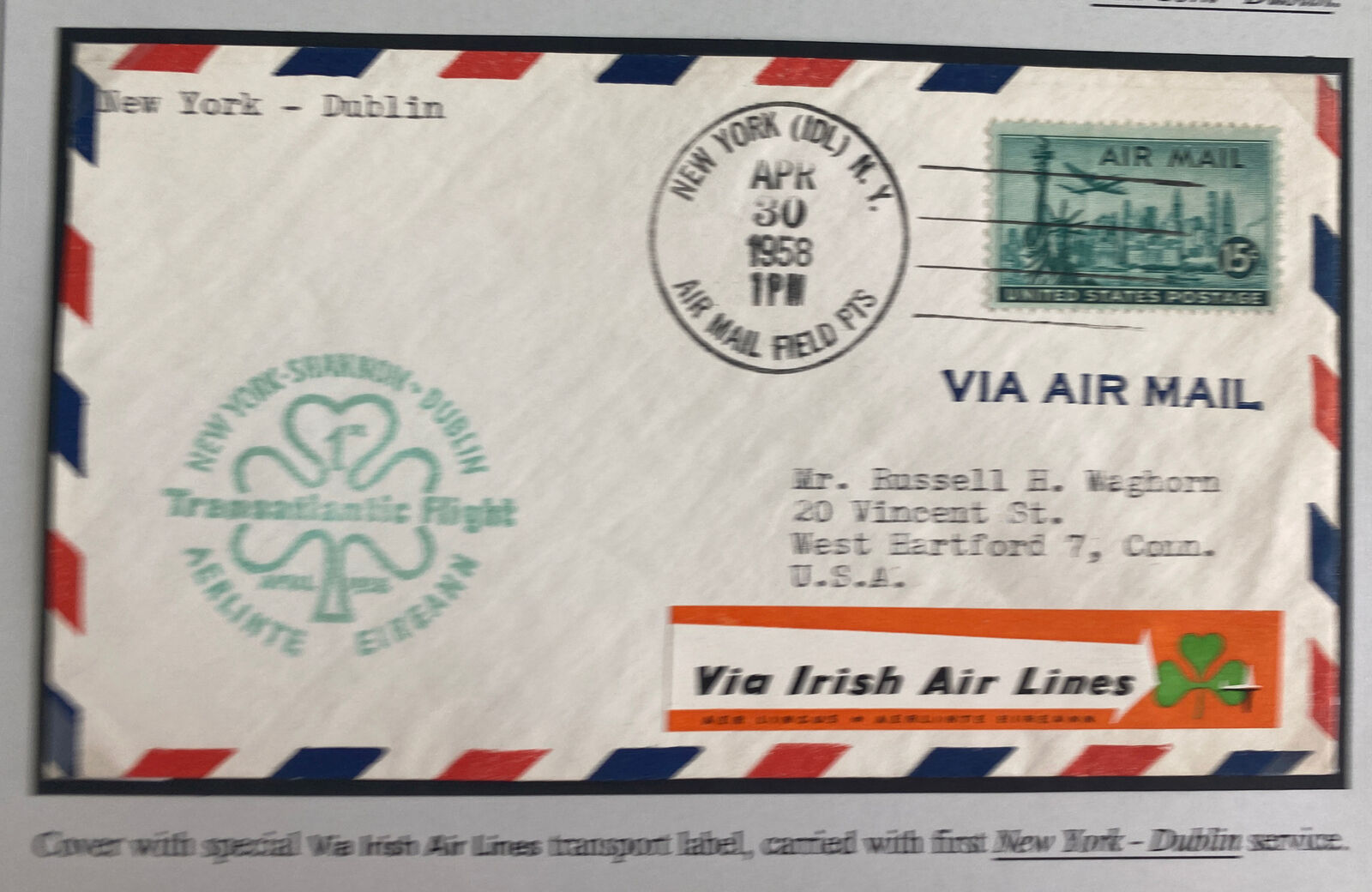 1958 New York USA First Trans Limited time for free shipping to Cover Ir Dublin Tucson Mall Flight Atlantic