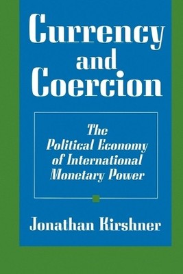 Currency and Coercion - 9780691016269