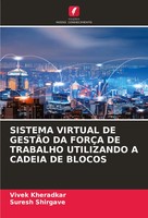 Sistema Virtual De GestÃO Da ForÇA De Trabalho Utilizando A Cadeia De Blocos