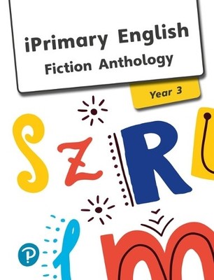 iPrimary English Anthology Year 3 Fiction (Taschenbuch)