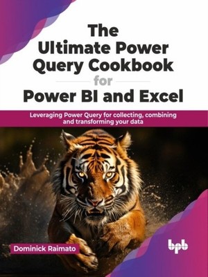 THE ULTIMATE POWER QUERY COOKBOOK FOR PO by RAIMATO, DOMINICK Paperback Business
