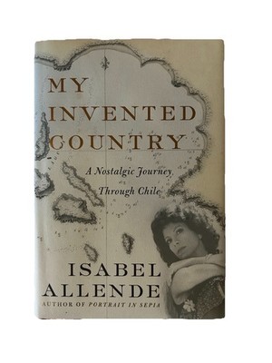 My Invented Country Isabel Allende Signed First U.S. Edition 2003