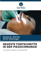 Neueste Fortschritte IN DER Piezochirurgie Shruti Bhatnagar