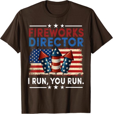Fireworks Director I Run You Run 4th Of July Design Unisex T-Shirt
