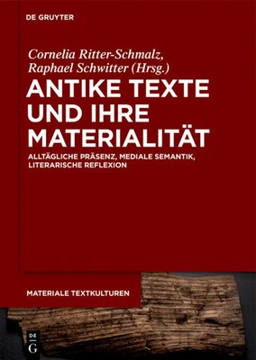 Cornelia Ritter-Schmalz (u. a.) | Antike Texte und ihre Materialität | Buch | X