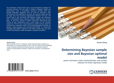 Determining Bayesian sample size and Bayesian optimal model Dunlei Cheng