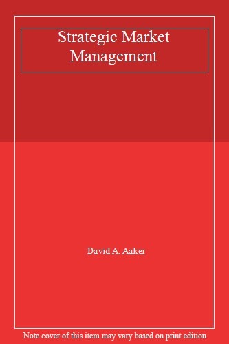 Strategic Market Management By David A. Aaker. 9780471305880 - 第 1/1 張圖片
