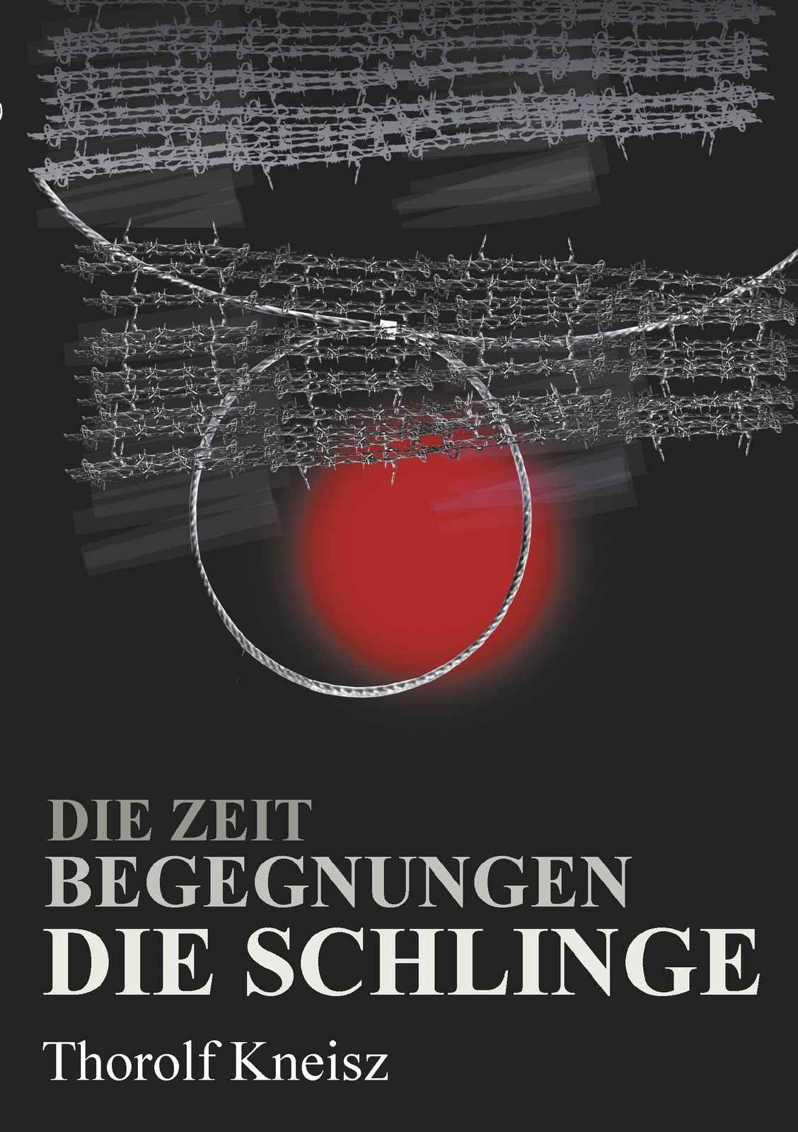 Thumbnail - Thorolf Kneisz | Die Zeit - Begegnungen - Die Schlinge | Taschenbuch |
